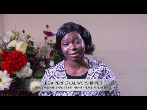 Open Heavens Reflections 07 May 2017 - Be a Perpetual Worshipper