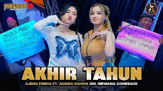 Download lagu AJENG FEBRIA FT. ADINDA RAHMA - AKHIR TAHUN (Akhir Tahun Kari Itungan Dino) OM NIRWANA COMEBACK mp3 Download lagu AJENG FEBRIA FT. ADINDA RAHMA - AKHIR TAHUN (Akhir Tahun Kari Itungan Dino) OM NIRWANA COMEBACK mp3