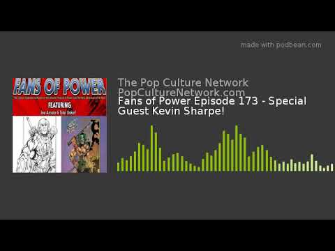 Fans of Power Episode 173 - Special Guest Kevin Sharpe!