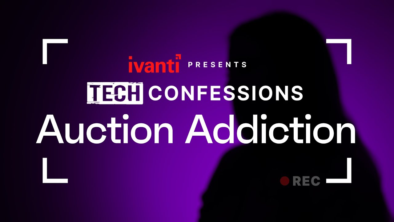 Tech Confessions - Auction Addiction