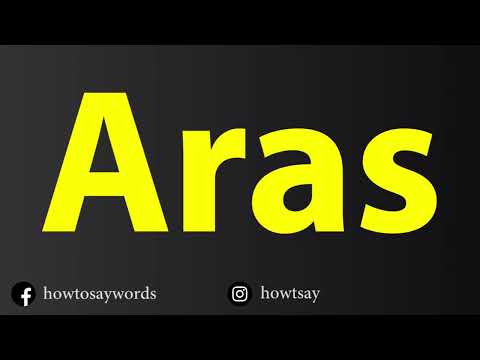 How To Pronounce Aras