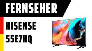 Fernseher Hisense 55E7HQ (E7HQ) | Test | Deutsch