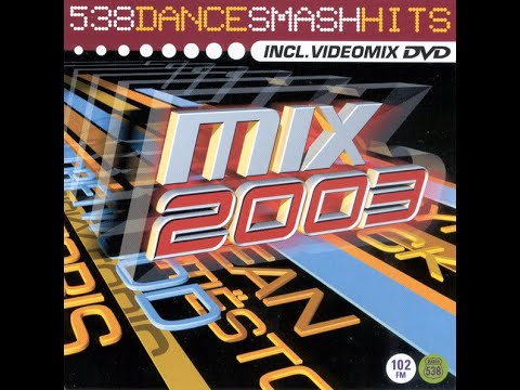 538 Dance Smash Hits 2003 MIX (HQ) (HD)