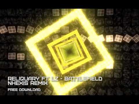 Reliquary ft. LZ - Battlefield (Nhexis Remix) Free Download