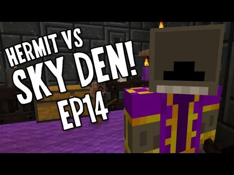 Hermit Vs. SkyDen!!! Ep14 - "Machine Guns and CHICKEN SWORDS!!!"