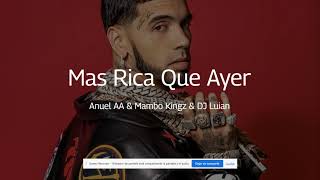 Anuel AA , Mambo Kingz , DJ Luian - Mas Rica Que Ayer  (Lyrics)