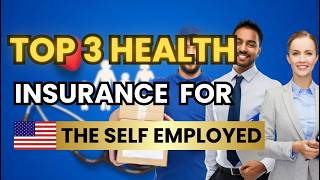 Best Health Insurance Options for Self-Employed in the USA (2026)