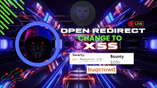 How to find an Open redirect and change to XSS on a bugcrowd program 💪 | bug bounty technique