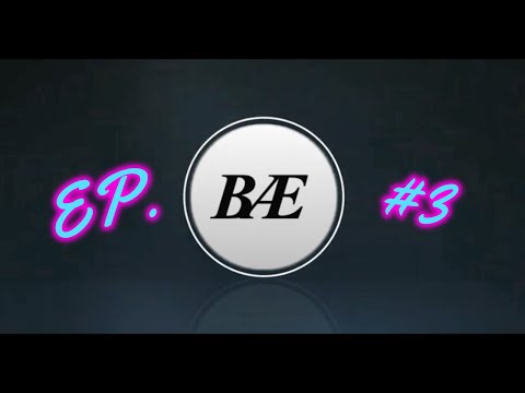 BAE Area: Episode 3