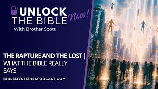 The Rapture And The Lost: What The Bible Really Says