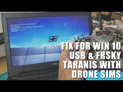 FPV Drone Simulator Fix for Windows 10 Update and Frsky Taranis USB Connection
