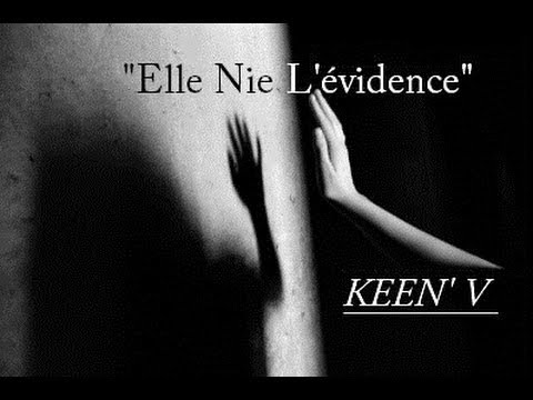 Keen'v - Elle nie l'évidence (Clip Tomy94)