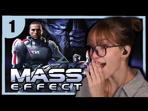 The Greatest Discovery in Human History ✧ Mass Effect First Playthrough ✧ Part 1