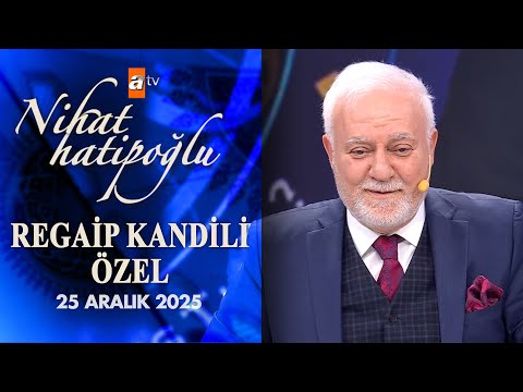 Regaip Kandili with Nihat Hatipoğlu | December 25, 2025