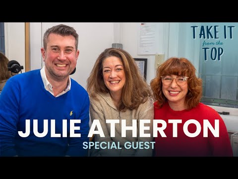 Julie Atherton: From West End Stage to the Director's Chair