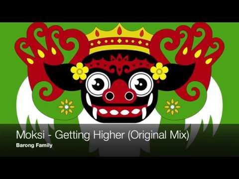 Moksi - Getting Higher (Original Mix)
