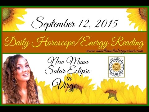 NEW MOON/SOLAR ECLIPSE-VIRGO & SATURN IN 29 DEGREES SEPTEMBER 12, 2015