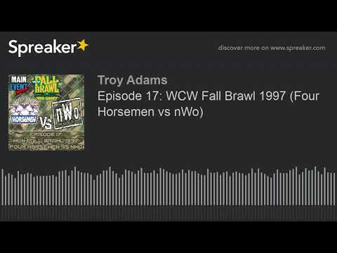 Episode 17: WCW Fall Brawl 1997 (Four Horsemen vs nWo)