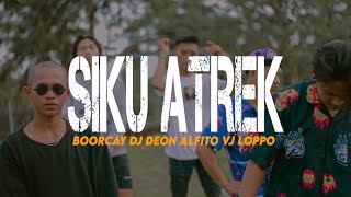 Download lagu SIKU ATREK - Aflito feat. Vj Loppo || DJ DEON x BOORCAY mp3