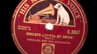 Geraldo's Lightning Hit Switch - Geraldo & his Orchestra -1938