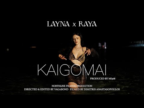 Layna x Raya - Kaigomai (Official Music Video)