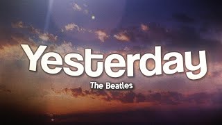 Download lagu The Beatles - Yesterday (Lyrics) mp3