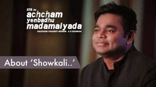 Gautham Menon &amp; A R Rahman about Showkali | Achcham Yenbadhu Madamaiyada - Curtain Raiser