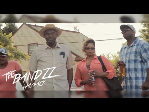 Tre Bandzz- WayBack (Music Video)