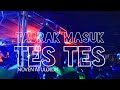 TES TES TABRAK MASUK Noven Atulolon Remix