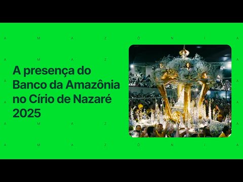 Reviva os melhores momentos do Círio De Nazaré 2025 com o Banco da Amazônia