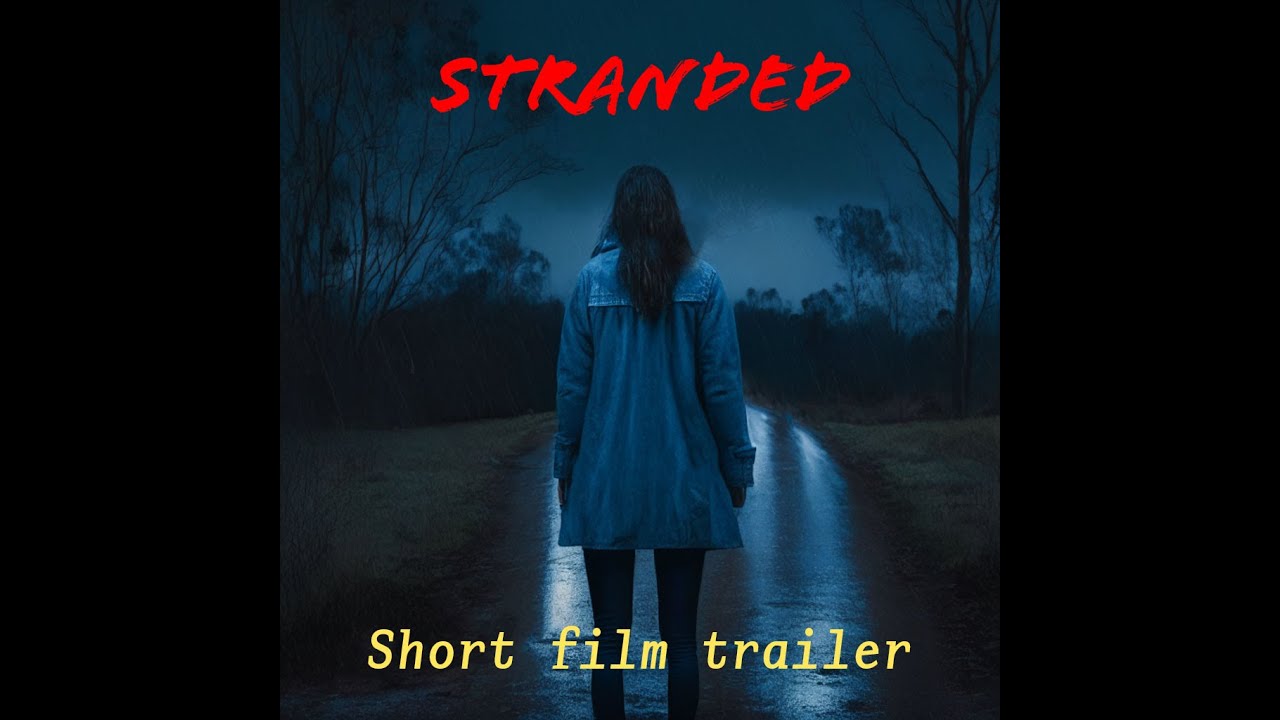 Stranded, thriller (Short film) trailer
