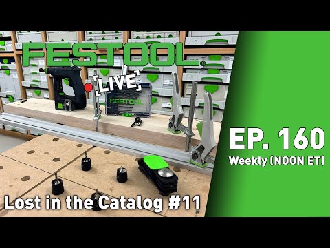 Festool Live Episode 160 - Lost in the Catalog #11