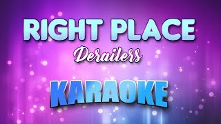 Derailers - Right Place (Karaoke &amp; Lyrics)