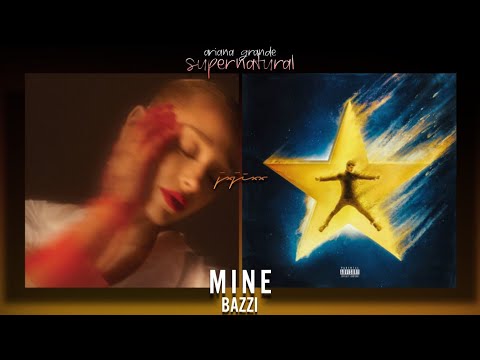 Ariana Grande, Bazzi - supernatural x mine (Mashup) | Visual