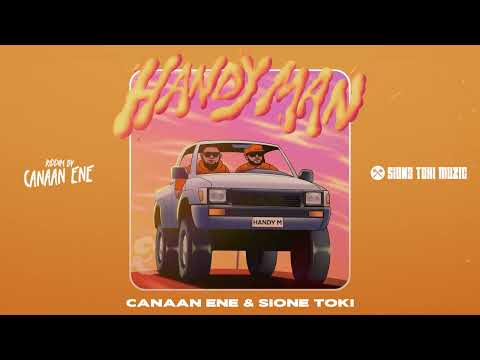 Canaan Ene, Sione Toki - Handyman. (Official Visualiser)