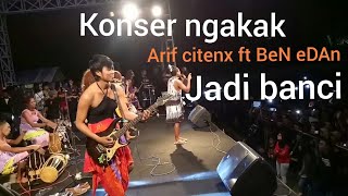 Download lagu Dagelan konser Arif Citeng jadi banci bareng ben edan (Banyolan) mp3