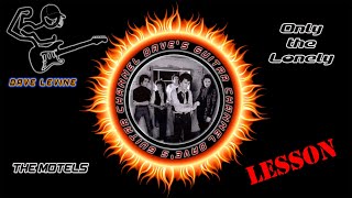 LESSON - Only the Lonely by the Motels