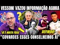 Vessoni Leaks Information About Corinthians Now And Calls Board Members Cowards For Pressuring Do