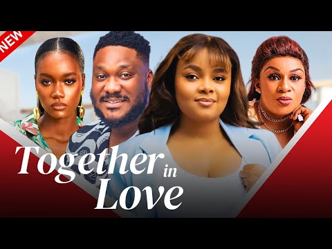 TOGETHER IN LOVE - Watch Bimbo Ademoye and Jeffery Nortey fall in love  in this Nollywood drama.