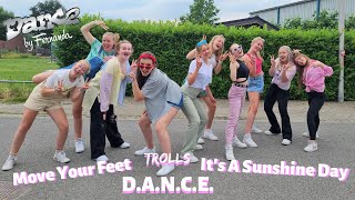 Trolls - Move Your Feet, D.A.N.C.E., It&#39;s A Sunshine Day | Dance Video | Streetdance