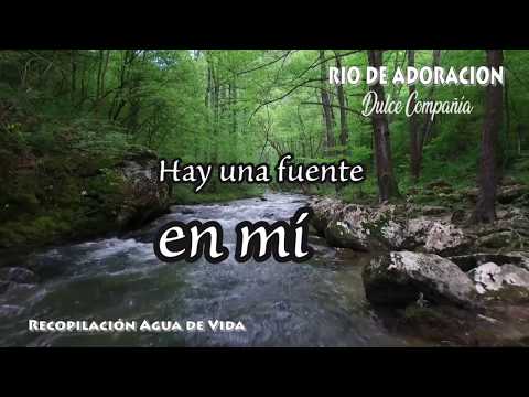 Río de Adoración (Letra) - Dulce Compañía