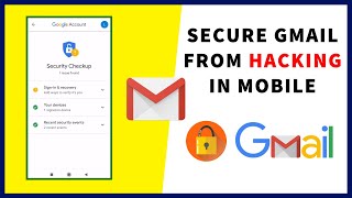 How to Secure Your Gmail or Google Account in Android Phone Correctly