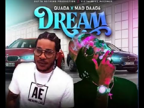 Quada, Mad Daag6 - Dream (Official Audio)