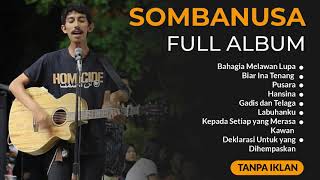 Download lagu SOMBANUSA FULL ALBUM 2022 mp3
