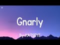 KATSEYE Gnarly Clean Version Lyrics