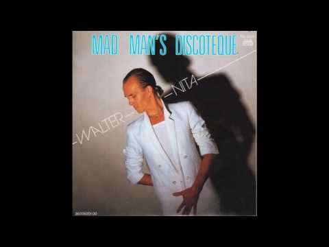 Walter Nita - Mad Man's Discotheque (1985)
