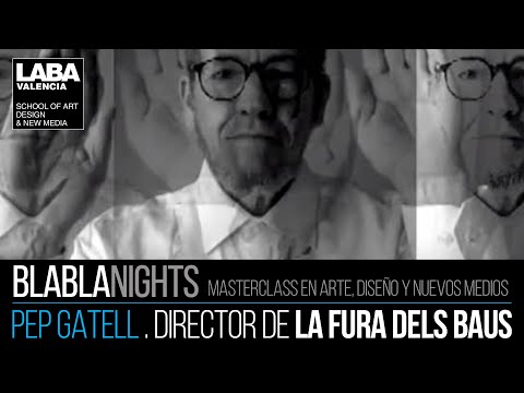 Ciclo BLABLANIGHTS - Pep Gatell - La Fura dels baus