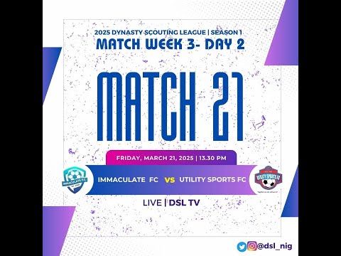 DYNASTY SCOUTING LEAGUE|2025 S1|MW3| DAY 1|  IMMACULATE FC VS UTILITY SPORT FC