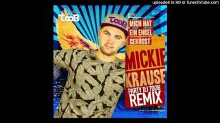Mickie Krause - Mich Hat Ein Engel Geküsst (Party Dj Toob Bootleg)