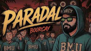 Download lagu PARADAL - BOORCAY [BMU PRIDE] mp3